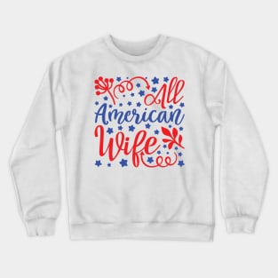 All American Wife Crewneck Sweatshirt